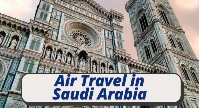 Air Travel in Saudi Arabia