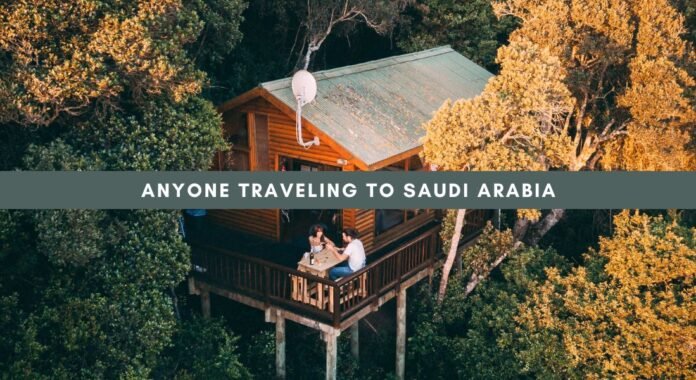 Anyone Traveling to Saudi Arabia