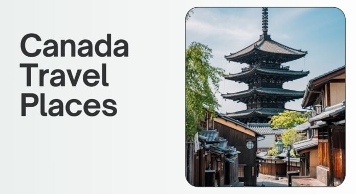 Canada Travel Places