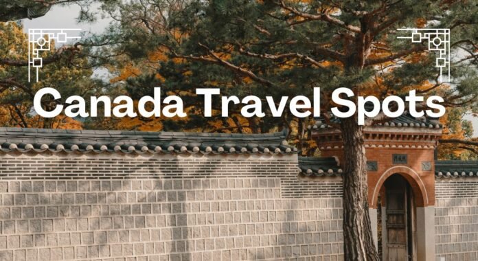 Canada Travel Spots